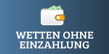 Wetten ohne Einzahlung